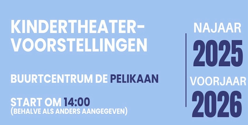 2025-2026 kindervoorstellingen, de Pelikaan, Krommenie, Zaanstad